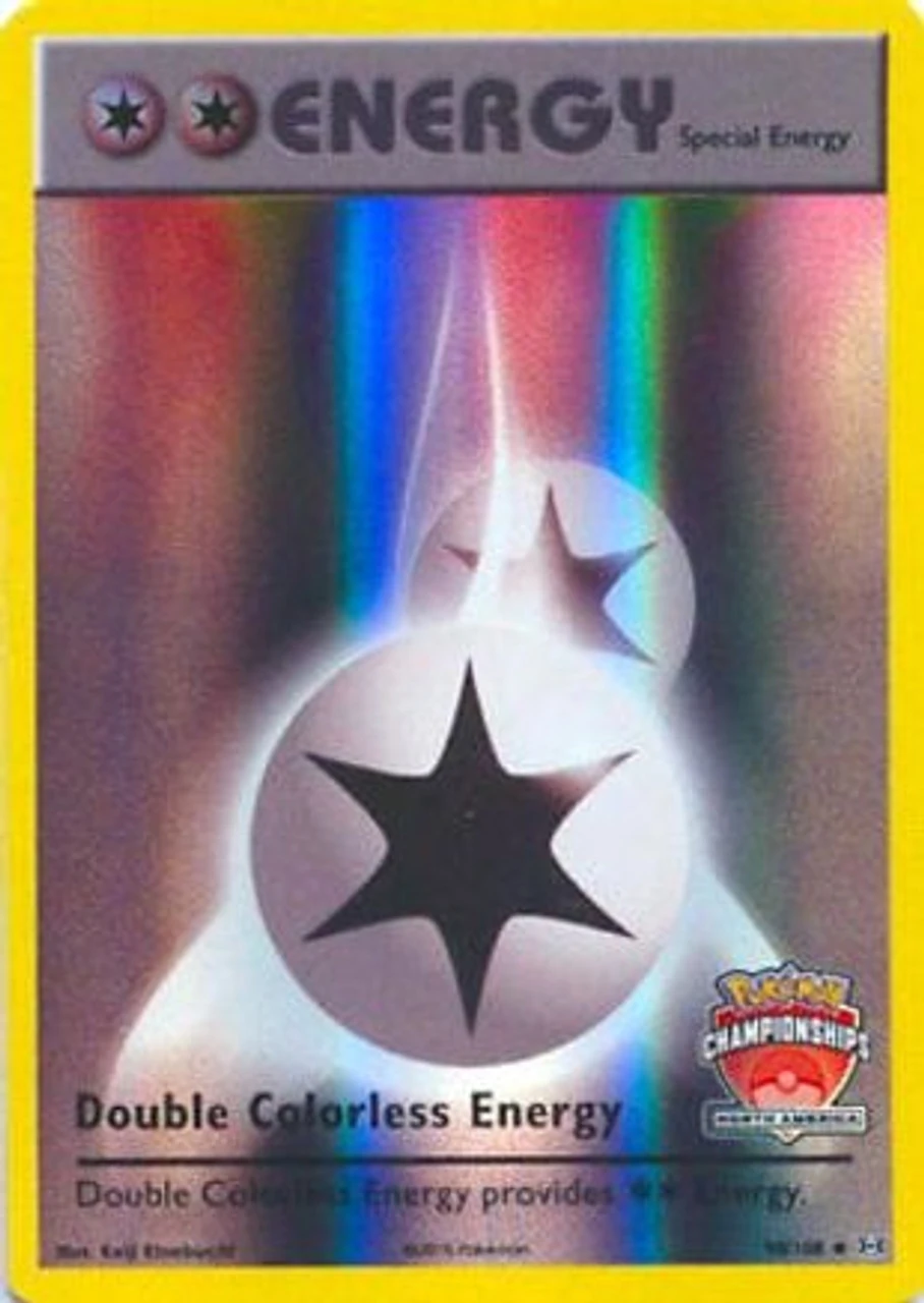 Double Colorless Energy - 90/108 (North America Championships) 90 - League Championship Cards Holofoil 1 Double Colorless Energy - 90/108 (North America Championships) 90 - League Championship Cards Holofoil